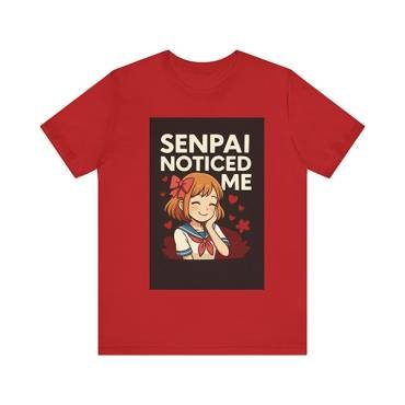 Senpai Noticed Tee