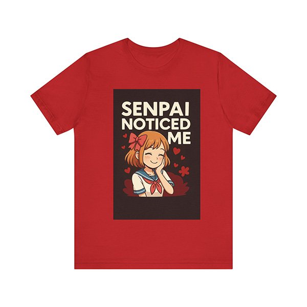 Senpai Noticed Tee